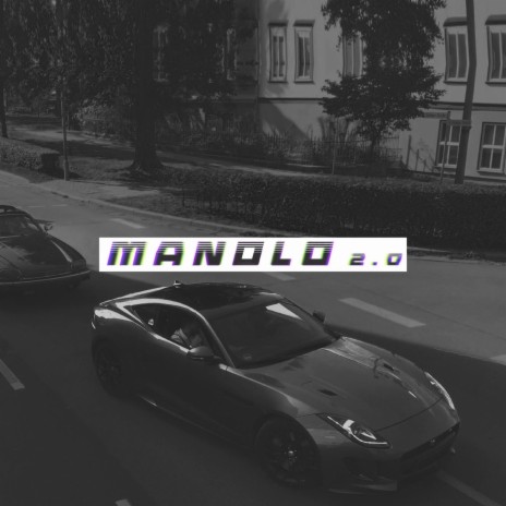 Manolo 2.0 ft. SCHEIN