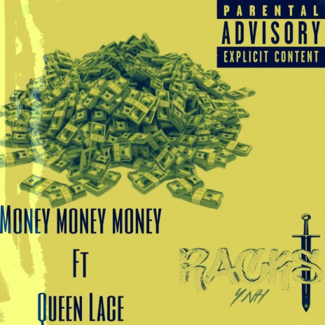 Money Money Money ft. Queen Lace | Boomplay Music