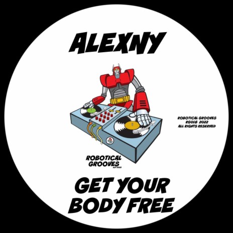 Get Your Body Free | Boomplay Music
