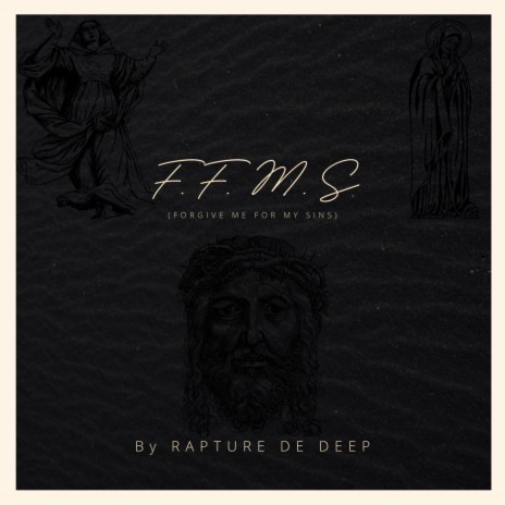 F.F.M.S(Forgive Me For My Sins) | Boomplay Music