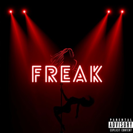 Freak | Boomplay Music