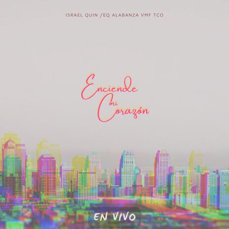 Enciende mi corazón | Boomplay Music