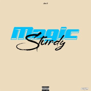 Magic Sturdy lyrics | Boomplay Music