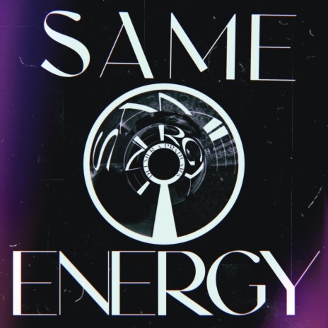 SAME ENERGY | Boomplay Music