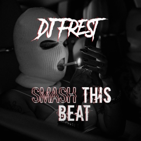 Smash This Beat | Boomplay Music