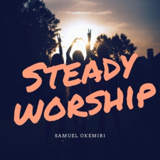 Steady Worship, Vol. 2