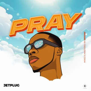 Pray lyrics | Boomplay Music