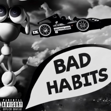 BAD HAB!TS | Boomplay Music