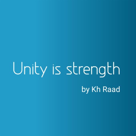 Unity is strength | Boomplay Music