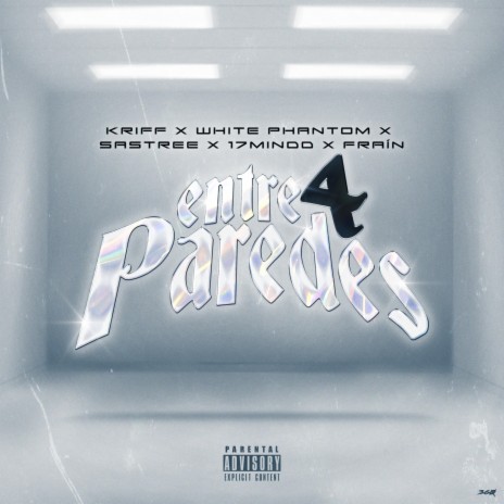 Entre 4 Paredes ft. White Phantom Official, Sastree, 17mindd & Fraín | Boomplay Music