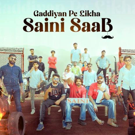 Gaddiyan Pe Likha Saini Saab ft. Mohit Khanpuriya | Boomplay Music