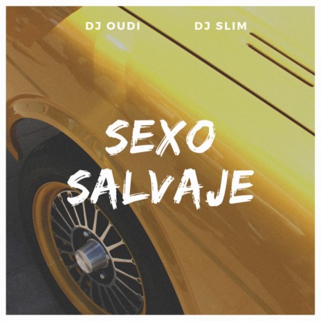 Sexo Salvaje (feat. DJ Slim)
