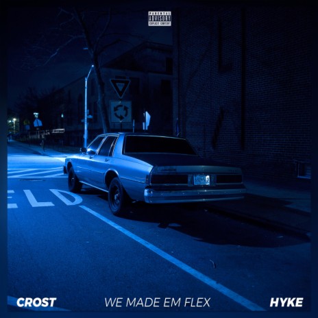 We Made Em Flex ft. Crost | Boomplay Music