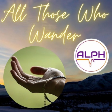 All Those Who Wander | Boomplay Music