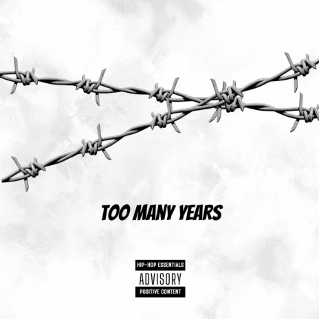 Too Many Years | Boomplay Music