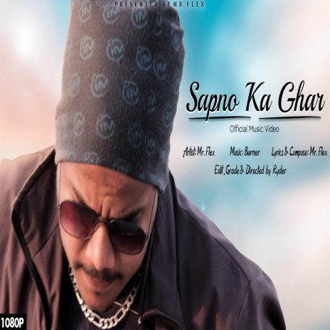 Sapno Ka Ghar ft. MR.FLEX | Boomplay Music