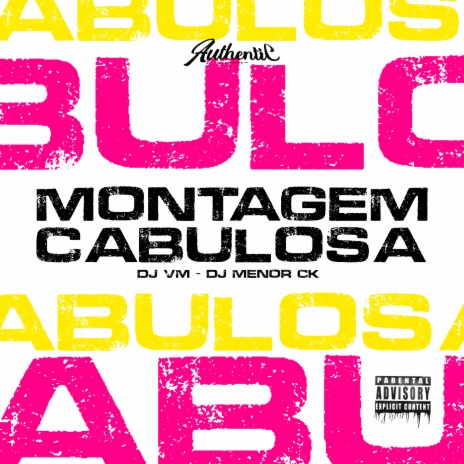 Montagem Cabulosa ft. DJ MENO CK, mc baiano & mc flavinho | Boomplay Music