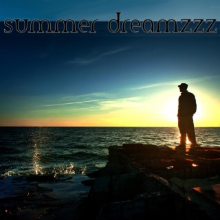 summer dreamzzz