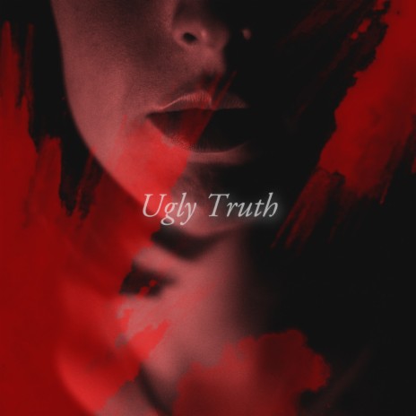 Ugly Truth ft. 그루비디 | Boomplay Music