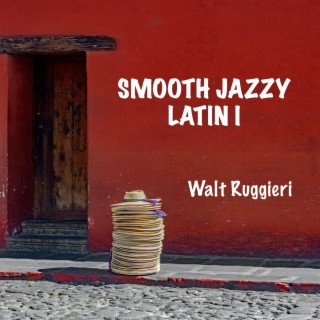 Smooth Jazzy Latin I