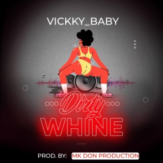 Dirty whine