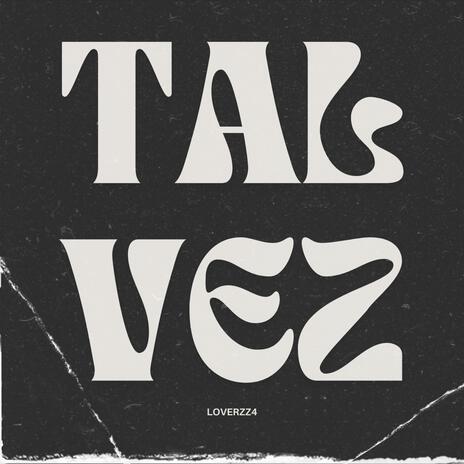 Tal vez | Boomplay Music