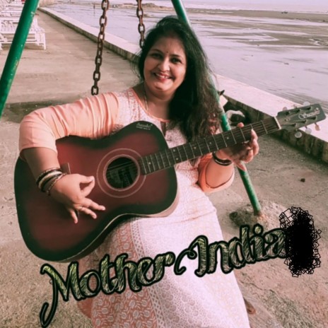 Mother India | Boomplay Music
