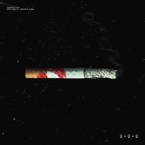 Cigarette Xx's ft. JonJon & Jamza