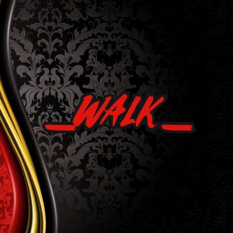 _WALK_ | Boomplay Music