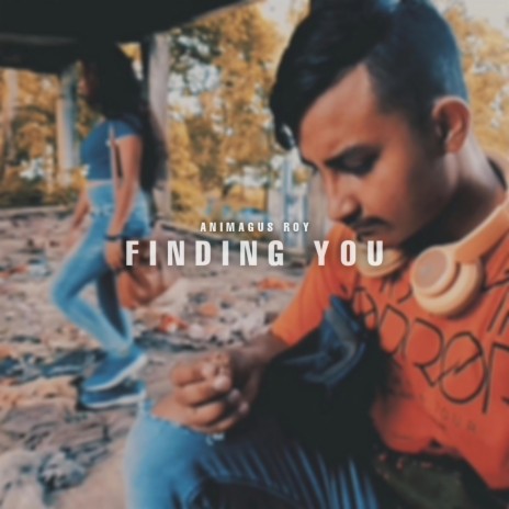 Finding You | Boomplay Music