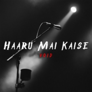 Haaru Mai Kaise (feat. Exult Yowl)