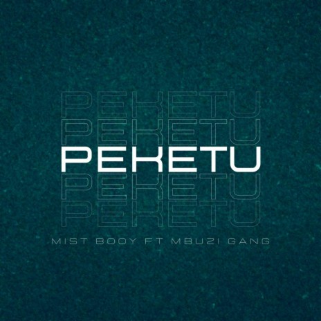 Peketu (Radio Edit) ft. Mbuzi gang