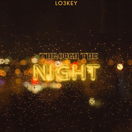 Through the Night | Boomplay Music