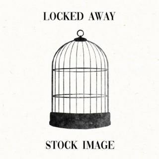 Locked Away