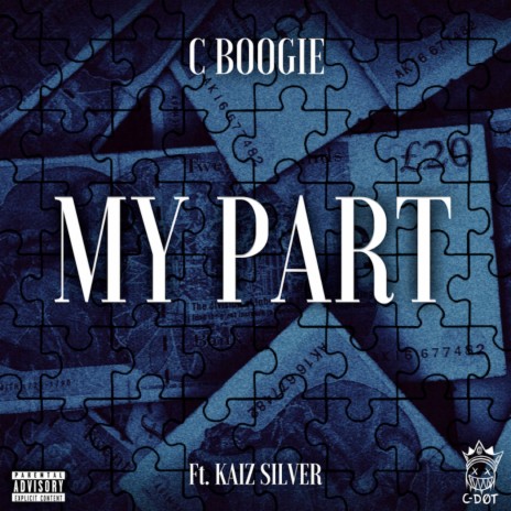 My Part ft. C boogie & Kaiz Silver | Boomplay Music