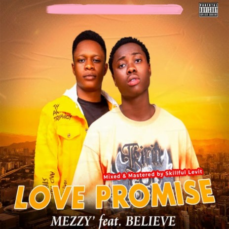 Love Promise ft. Believe | Boomplay Music