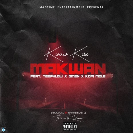 Ma Kwan (feat. Teephlow, Kofi Mole & Smen) (Remix) 🅴 | Boomplay Music