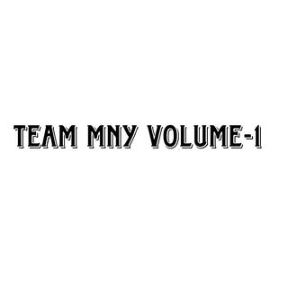 TEAM MNY BROTHERS VOLUME-1