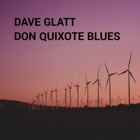 DON QUIXOTE BLUES ft. Mark E. Glatt | Boomplay Music