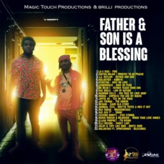 Father & Son is a Blessing Riddim