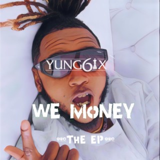 We Money (The Ep)