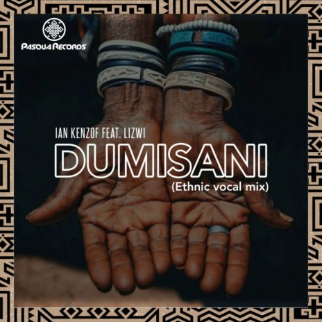 Dumisani (Instrumental Mix) ft. Lizwi