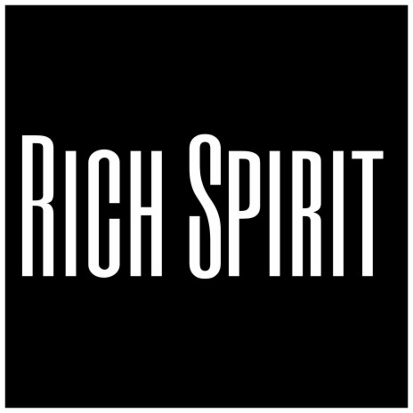 Rich Spirit | Boomplay Music