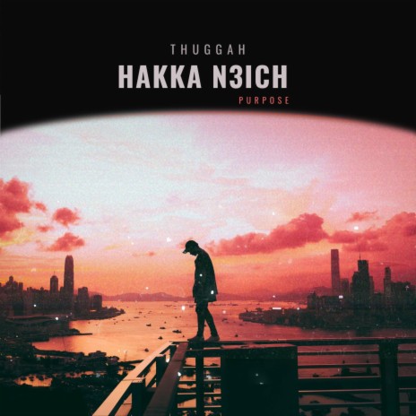 Hakka N3ich (Purpose) | Boomplay Music