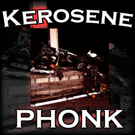 KEROSENE PHONK (REMIX)