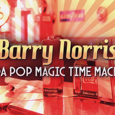 Soda Pop Magic Time Machine