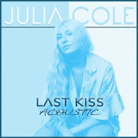Last Kiss (Acoustic) | Boomplay Music