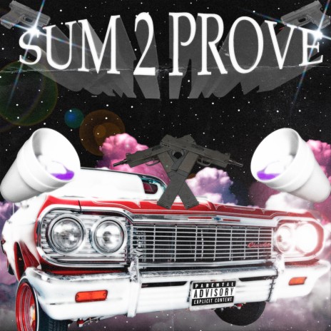 SUM 2 PROVE | Boomplay Music