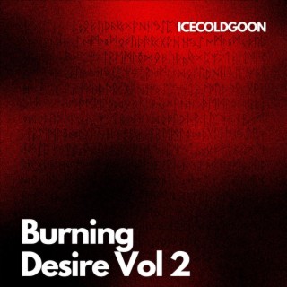 Burning Desire, Vol. 2