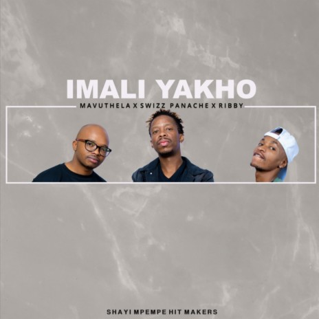 IMALI YAKHO (feat. Mavuthela & Ribby) | Boomplay Music